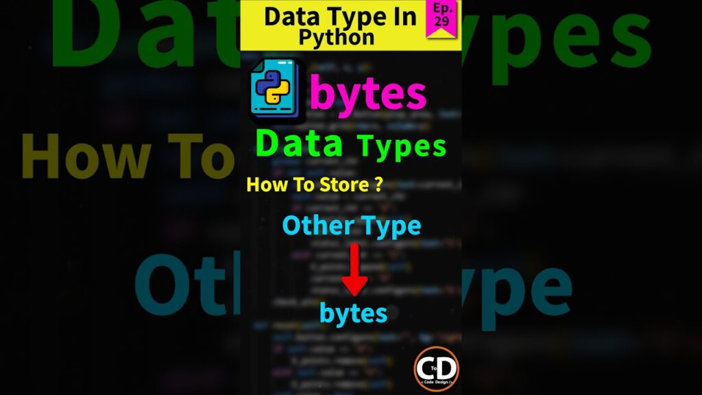 What Is Bytes Data Type In Python? – Data Types – Python Short Series ...