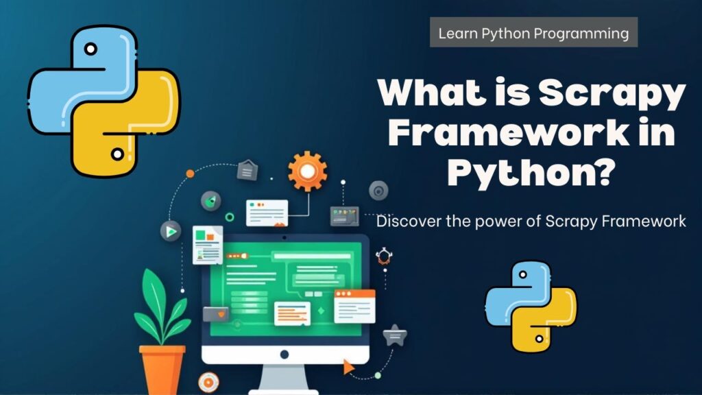 What is Scrapy Framework in Python? | Pythonちゃん