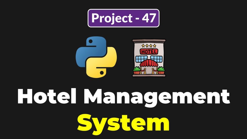 PYTHON HOTEL MANAGEMENT SYSTEM PROJECT FOR BEGINNERS | Pythonちゃん